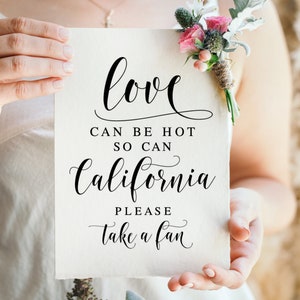 California Wedding Sign: Love Can Be Hot, Take A Fan (Digital Download)