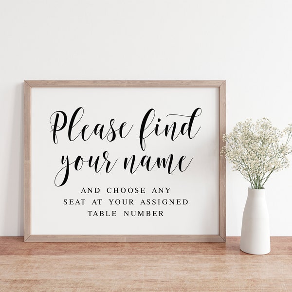 Please Find Your Name And Choose Any Seat At Your Assigned Table, Wedding Seating Sign, Find Your Seat Sign, Wedding Reception Signs