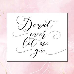 Donut Ever Let Me Go Wedding Sign: Donut Bar Decor (PDF & JPG)