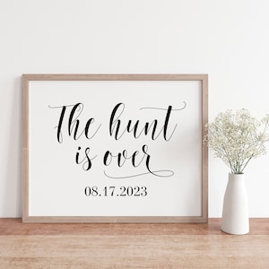 The Hunt Is Over Wedding Sign: Printable Engagement Decor (PDF & JPG)