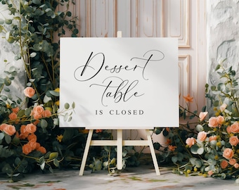 Dessert Table Closed Wedding Sign: Elegant Calligraphy (Digital Download)