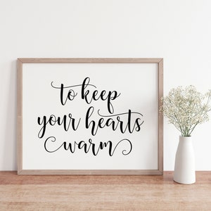 Wedding Sign: To Keep Your Hearts Warm (PDF & JPG)
