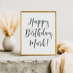 Personalized Happy Birthday Sign: Custom Printable (Digital Download)