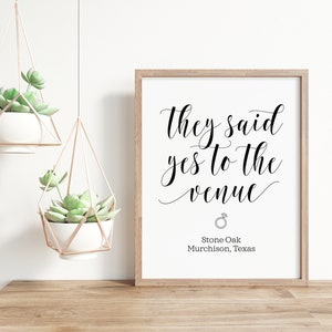 Wedding Venue Sign: They Said Yes Printable (PDF & JPG)