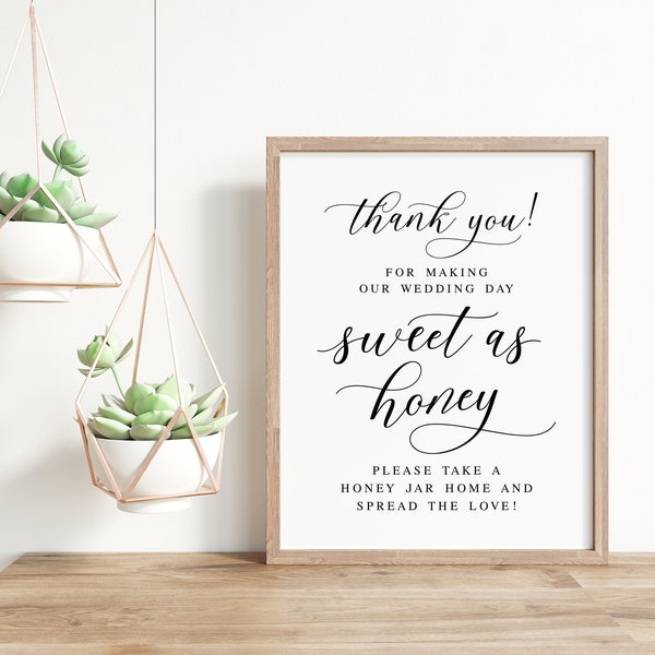 Thank You For Making Our Wedding Day Sweet As Honey, Honey Wedding Favors, Wedding Signs, Favors Sign For Wedding, Wedding Reception Signs