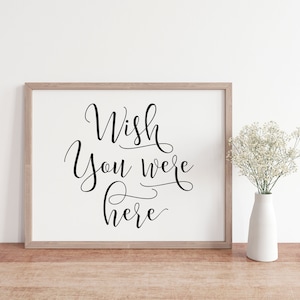 Wish You Were Here Sign: Wedding Memorial Decor (PDF & JPG)