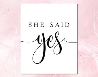 She Said Yes Sign: Engagement Party Decor (Digital Download)