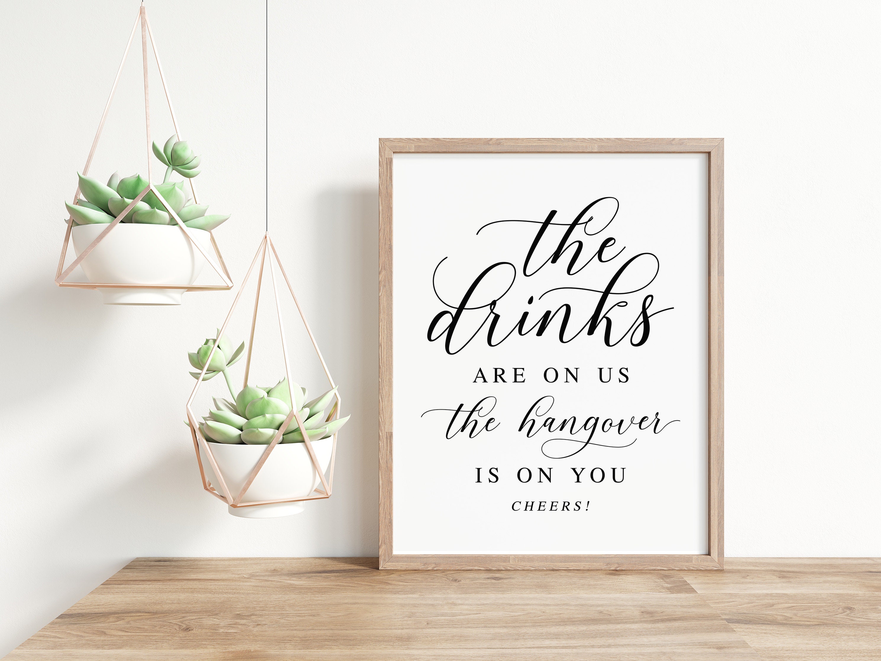 The Drinks Are on Us the Hangover is on You, Wedding Drinks Sign