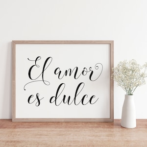 El Amor Es Dulce, Wedding Signs, Love Is Sweet Sign, Wedding Prints, Spanish Wedding Sign, Wedding Poster, Digital Download, Reception Signs