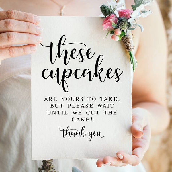 These Cupcakes Are Yours To Take, Please Wait Until We Cut The Cake, Modern Minimalist Wedding Signs, Cupcake Sign, Digital Download Prints