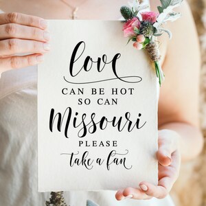 Missouri Wedding Sign: Love Can Be Hot, Take A Fan (Digital Download)