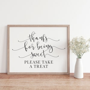 Wedding Treat Sign: Thanks For Being Sweet Printable (Digital Download)