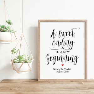 Wedding Sign: A Sweet Ending To A New Beginning (Digital Download)