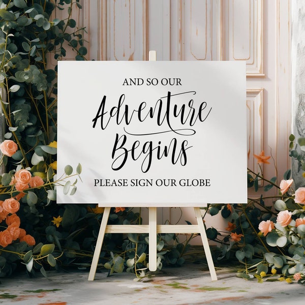 And So Our Adventure Begins, Please Sign Our Globe, Wedding Signs, Wedding Guest Globe Sign, Globe Guestbook Sign, Wedding Printables
