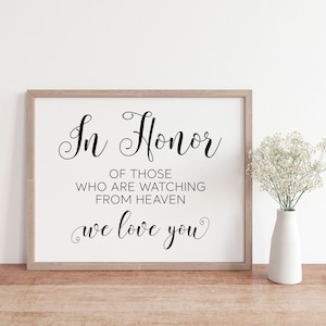 Wedding Memorial Sign: In Honor Of Those Watching From Heaven (PDF & JPG)