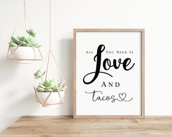 All You Need Is Love And Tacos, Wedding Signs, Wedding Tacos Sign, Tacos Bar Sign, Wedding Sayings, Wedding Taco Quotes, Taco Sayings