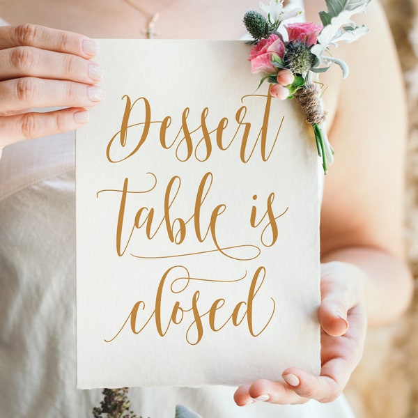 Dessert Table Is Closed, Wedding Sayings, Gold Wedding Signs, Wedding Prints, Gold Dessert Bar Sign, Wedding Signage, Dessert Table Sign