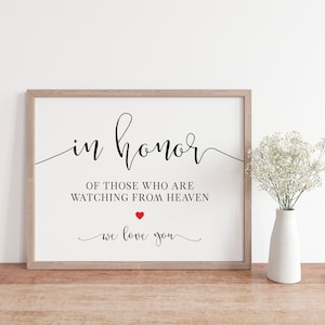 Wedding Memorial Sign: In Honor Of Those Watching From Heaven (Digital Download)