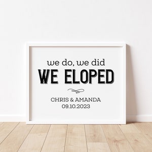 We Eloped Wedding Sign: Minimalist Elopement Announcement (Digital Download)