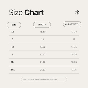 May include: A size chart displaying measurements in inches. Sizes range from XS to 2XL, with length and chest width details. The text "All size measurement are in inches" is at the bottom of the chart.