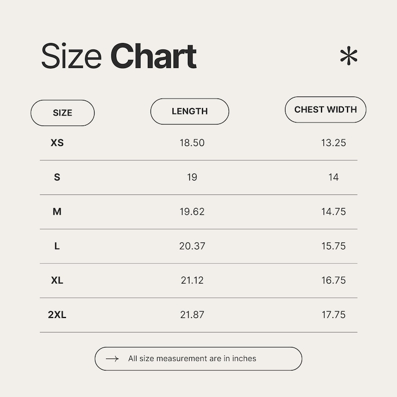 May include: A size chart displaying measurements in inches. Sizes range from XS to 2XL, with length and chest width details. The text "All size measurement are in inches" is at the bottom of the chart.