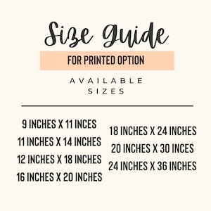 May include: Size guide for printed options. Available sizes are 9x11 inches, 11x14 inches, 12x18 inches, 16x20 inches, 18x24 inches, 20x30 inches, and 24x36 inches.