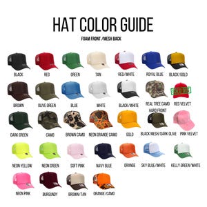 May include: A color guide for foam front/mesh back hats. The guide shows 20 different hat colors and patterns, including black, red, green, tan, red/white, royal blue, black/gold, brown, olive green, blue, white, black/white, dark green, camo, brown camo, neon orange camo, gold, black mesh/dark olive, pink velvet, neon yellow, neon green, soft pink, navy blue, orange, sky blue/white, kelly green/white, neon pink, burgundy, brown/tan, and orange/camo.