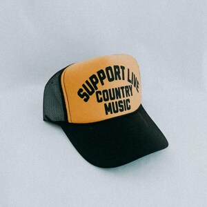 Support Live Country Music Trucker Hat Western Cowboy Trucker Hat Custom Rodeo Unisex Hat Gift Cowgirl Hat Foam Trucker Hat Country Concert