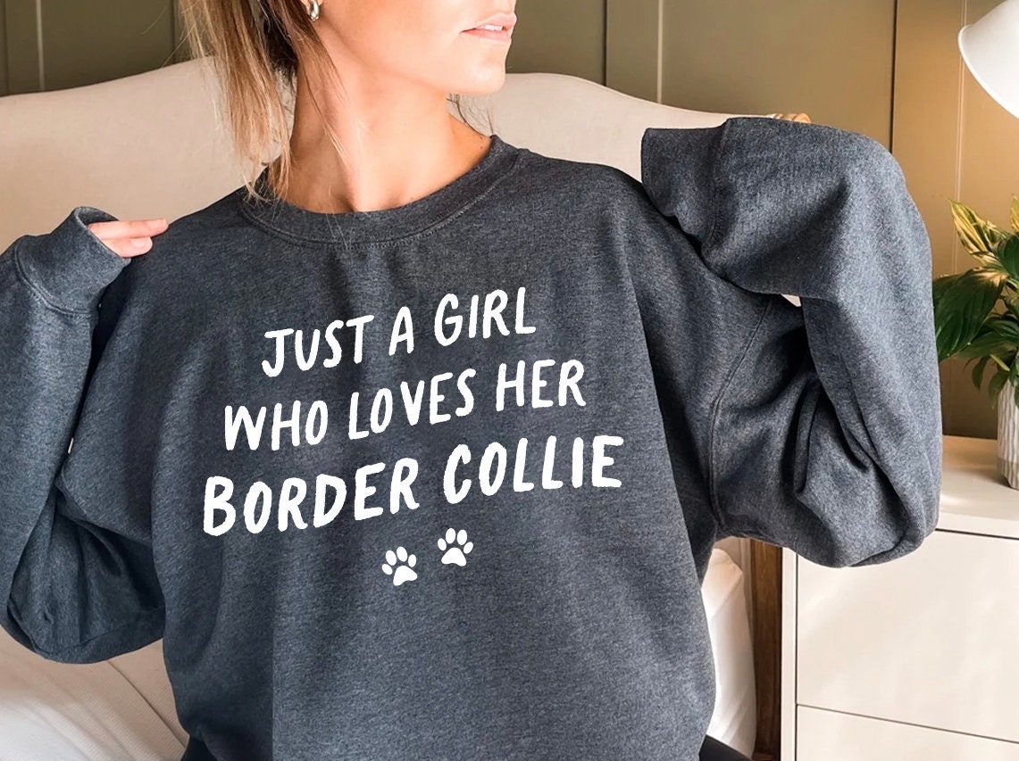 Just A Girl Who Loves Border Collies Dog Sweat à Capuche