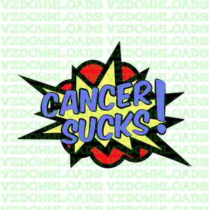 May include: A yellow and red comic book style speech bubble with the text "Cancer! Sucks!" in blue letters.