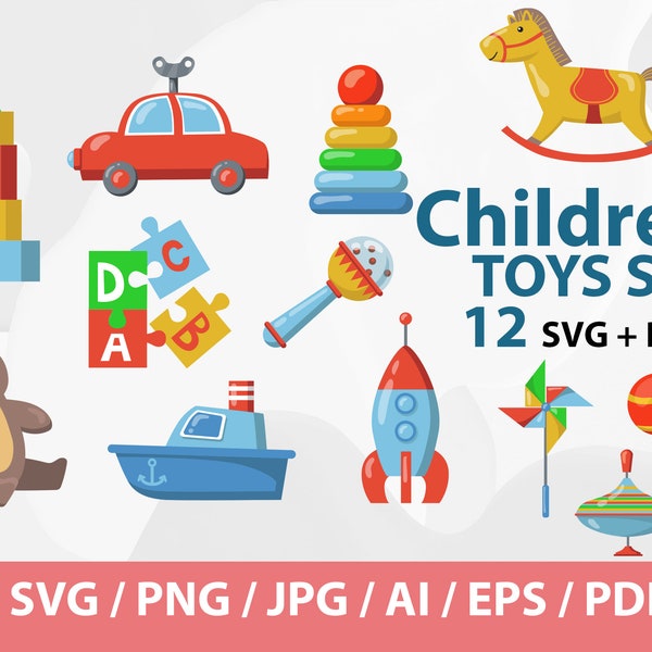 Kids Toys SVG - Child Toys PNG, Kids Toys Png, Png Printable Files, Toys Graphics, Toys Vector Clipart, Instant Download, Kids Toys Clipart