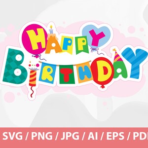 Happy Birthday SVG, Birthday SVG, Birthday Script SVG, Happy Birthday Party, Digital Download, Cricut, Silhouette, svg/png file formats
