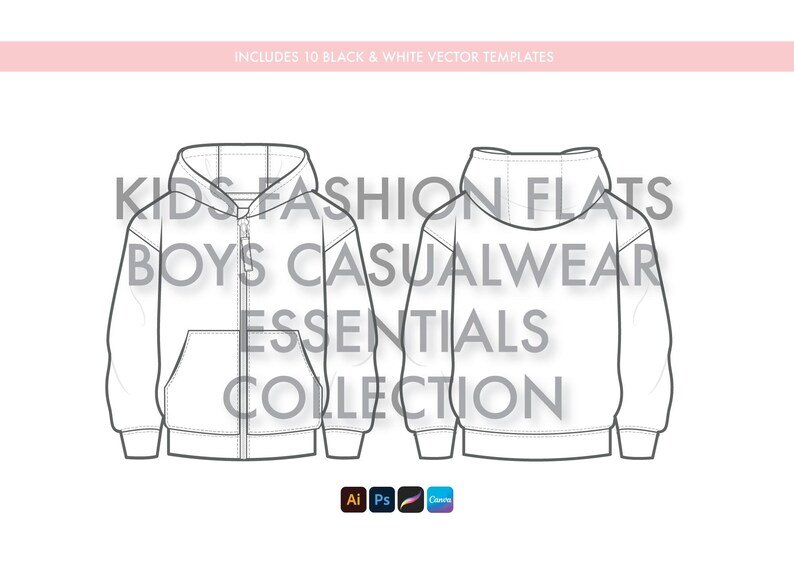 May include: Black and white line art illustration of a hooded sweatshirt with a zipper. The text "KIDS FASHION FLATS BOYS CASUALWEAR ESSENTIALS COLLECTION" is superimposed on the image.