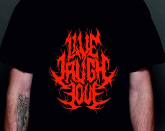 Live Laugh Love T-Shirt - Red on Black - Heavy Metal Gift