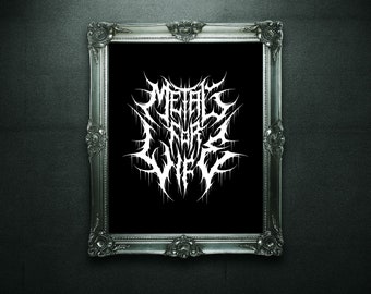 Metal For Life Print - Heavy Metal Gift