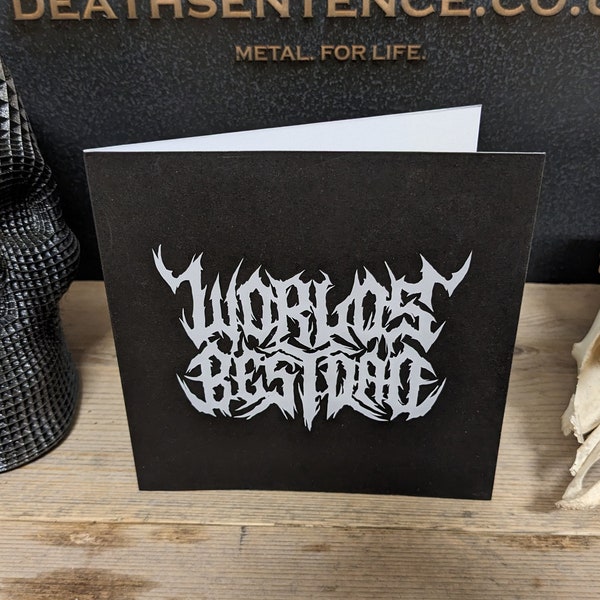 Worlds Best Dad - Heavy Metal Fathers Day Card - Death Metal Gift