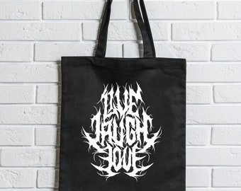 Live Laugh Love - Heavy Metal Tote Bag