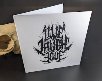 Live Laugh Love Greeting Card - Heavy Metal Gift