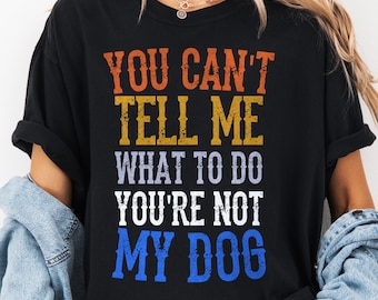 Funny Dog Lover Shirt: Comfort Colors Graphic Tee