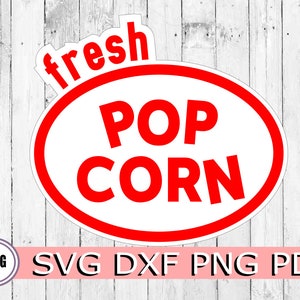 May include: Red and white oval sign with the text "fresh" above the text "POP CORN".