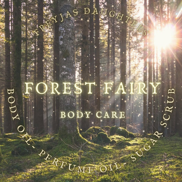 Forest Fairy Fragrance, Body Oil, Perfume Oil, Sugar Scrub Set or individual Items
