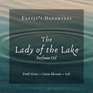 Lady of the Lake Perfume Oil
