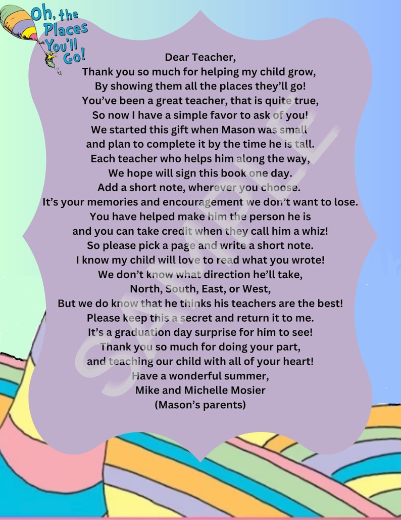 May include: A handwritten letter to a teacher thanking them for helping a child grow and learn. The letter is written on a pink background with a colorful illustration of a rainbow and hills. The letter includes the text "Oh, the Places You'll Go!" and "(Mason's parents)".