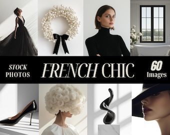 May include: A collection of stock photos with a French Chic theme. The images include a black gown, a pearl wreath with a black bow, a woman in a black turtleneck, a black high heel, and a black sculpture. The text reads "FRENCH CHIC 60 Images".