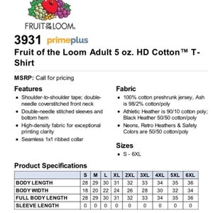 May include: An image of a Fruit of the Loom Adult 5 oz. HD Cotton T-Shirt. The shirt has a seamless 1x1 ribbed collar and double-needle stitched sleeves. Sizes range from S to 6XL. Fabric is 100% cotton preshrunk jersey.