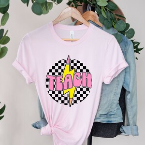 Teach Shirt: Teacher Appreciation Back to School Tee