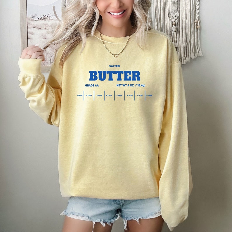 Salted Butter Sweatshirt, Butter Sweatshirt, Funny Baking Shirt, Baker Gift, Foodie Gift image 1