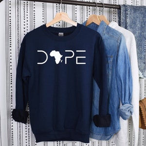 Dope Black Girl Sweatshirt, Afro Women Gift, Afro Girl Sweater, Black Girl Pullover, Black Girl Magic, Gift for Woman,Black Woman Sweatshirt