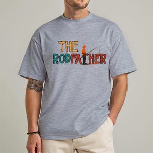 Fishing Shirt, Fishing Shirts For Men, The Rodfather T-shirt, Funny Dad Shirt, Gift for Fathers Day, Dad Life Shirt, Grandpa Gifts