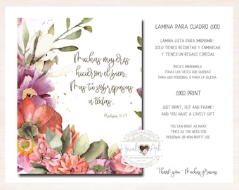 May include: Printable 8x10 inch art print with a watercolor floral design and the quote "Many women have done good, but you surpass them all." Proverbs 31:29. The print is ready to be cut and framed.